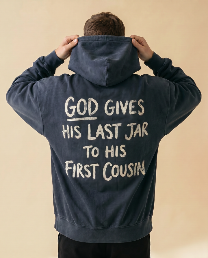 Limited: Triple-Run Midnight hoodie — full back view showing the “God Gives His Last Jar to His First Cousin” graphic